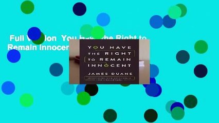 Full Version  You Have the Right to Remain Innocent  For Kindle