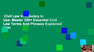 Civil Law Vocabulary In Use: Master 350+ Essential Civil Law Terms And Phrases Explained With