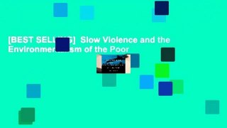 [BEST SELLING]  Slow Violence and the Environmentalism of the Poor