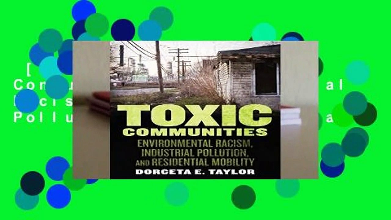[GIFT IDEAS] Toxic Communities: Environmental Racism, Industrial Pollution, and Residential
