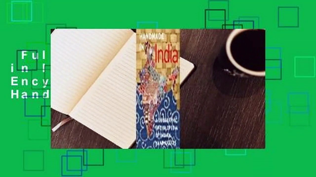 Full E-book  Handmade in India: A Geographic Encyclopedia of India Handicrafts  Review
