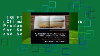 [GIFT IDEAS] Creative (Climate) Communications: Productive Pathways for Science, Policy and Society