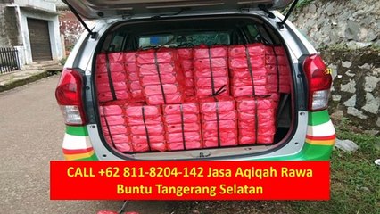 HALAL, CALL +62 811-8204-142 Jasa Aqiqah Pondok Aren Tangerang Selatan