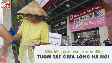 ẤM LÒNG QUÁN CƠM 2000 ĐỒNG TƯƠM TẤT GIỮA LÒNG HÀ NỘI-YANNEWS