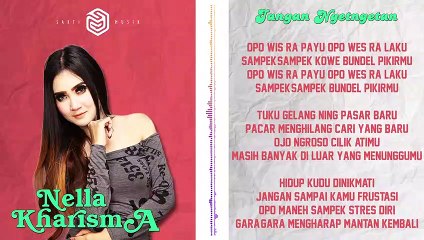 NELLA KHARISMA - JANGAN NGET NGETAN (VIDEO LYRIC)
