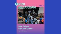 Biar Pelajar Gak Ikut Demo