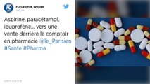 Aspirine, paracétamol et ibuprofène : bientôt la fin du libre-service en pharmacie ?