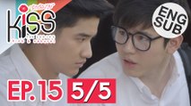 [Eng Sub] Kiss the Series รักต้องจูบ | EP.15 [5/5]