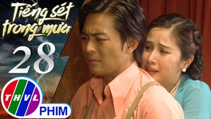 THVL | Tiếng sét trong mưa - Tập 28[2]: Hạnh Nhi dọa sẽ tung hô mọi chuyện nếu Bình bỏ rơi mình