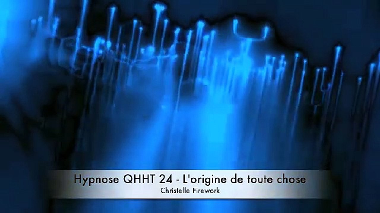 L'origine de toute chose | Hypnose QHHT# 24