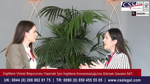 İngiltere Vizesi Başvurusu İçin İngiliz Konsolosluğu 'na Gidilir Mi? - CSS LEGAL
