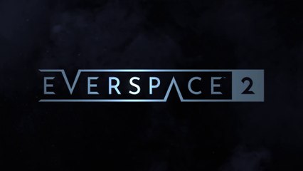 Everspace 2 - Présentation Kickstarter