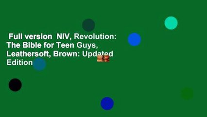 Full version  NIV, Revolution: The Bible for Teen Guys, Leathersoft, Brown: Updated Edition