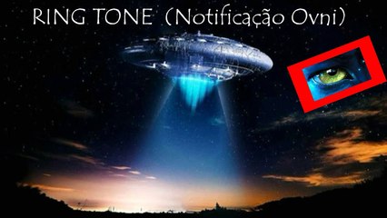RING TONE  (Notificação Ovni)
