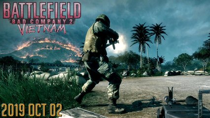 [BFBC2V] BATTLEFIELD BAD COMPANY 2 Vietnam 2019 Oct 02
