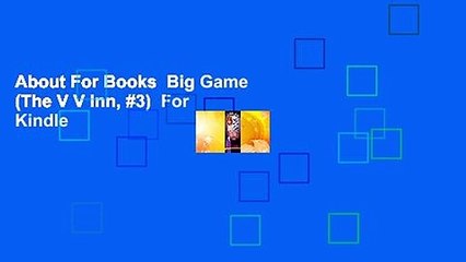 About For Books  Big Game (The V V Inn, #3)  For Kindle