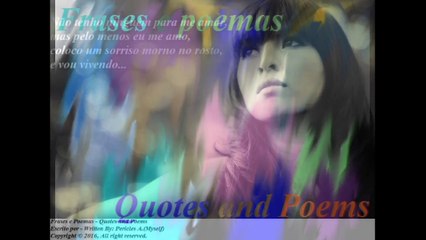 Não tenho ninguém para me amar, pelo menos eu me amo... [Frases e Poemas]