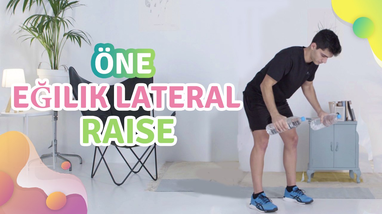Öne eğilik lateral raise - Sağlığa bir Adım