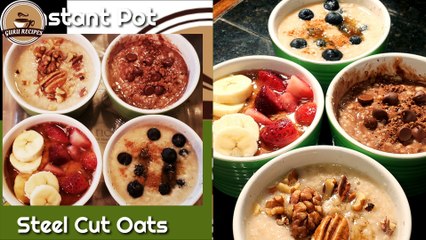Instant pot steel cut oats