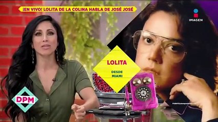 ¡Lolita de la Colina revela cómo supo que José José murió en hospicio!