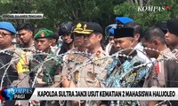 Kapolda Sultra Janji Ungkap Kasus Kematian 2 Mahasiswa Kendari