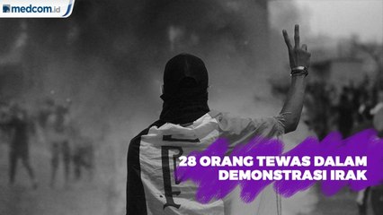 28 Orang Tewas dalam Demonstrasi Irak