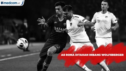 Ditahan Imbang Wolfsberger, Roma Gagal Bawa Pulang Poin Penuh