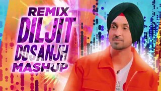 DILJIT DOSANJH | Remix Mashup (Audio) | Latest Punjabi Songs 2019