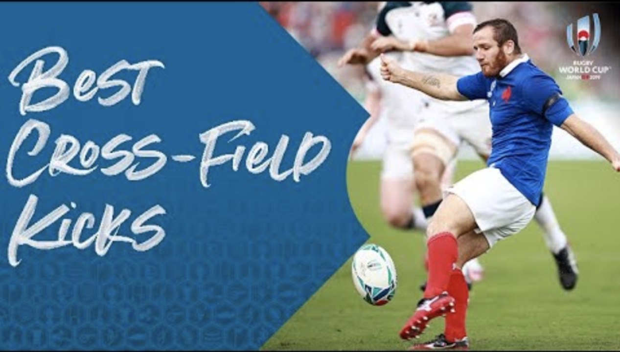 Best cross-field kicks at Rugby World Cup 2019