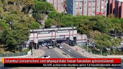 İstanbul üniversitesi cerrahpaşa'daki hasar havadan görüntülendi