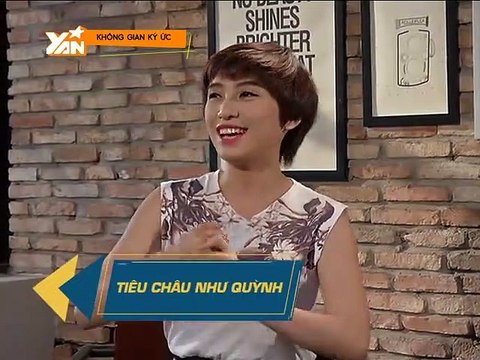 KHÔNG GIAN KÝ ỨC | TIÊU CHÂU NHƯ QUỲNH VÀ CÂU CHUYỆN THUỞ BÉ I YANNEWS