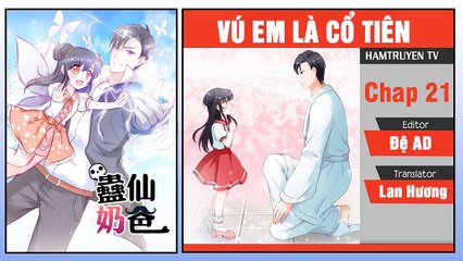 Vú Em Là Cổ Tiên Chap 21