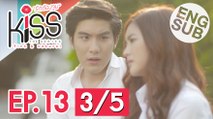 [Eng Sub] Kiss the Series รักต้องจูบ | EP.13 [3/5]