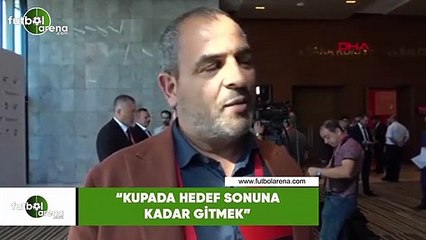 Fahri Özçelik: "Kupada hedef sonuna kadar gitmek"