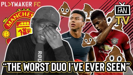 Fan TV | "Rashford and Lingard are the worst footballing duo I have ever seen"