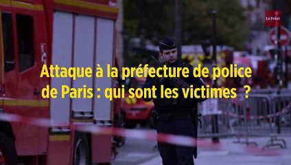 Attaque à la préfecture de police de Paris : qui sont les victimes  ?