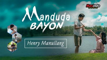 Manduda Bayon - Henry Manullang