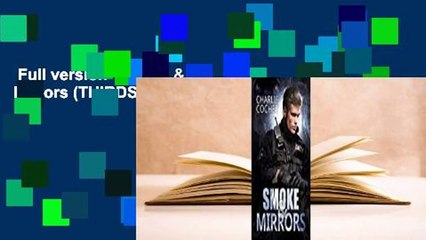 Full version  Smoke & Mirrors (THIRDS, #7) Complete
