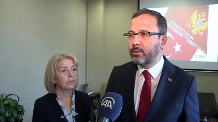 Bakan Kasapoğlu: "Karadağ bizim için dost ve kardeş bir ülke"