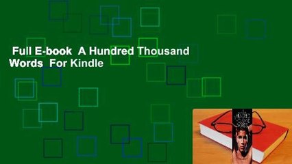 Full E-book  A Hundred Thousand Words  For Kindle