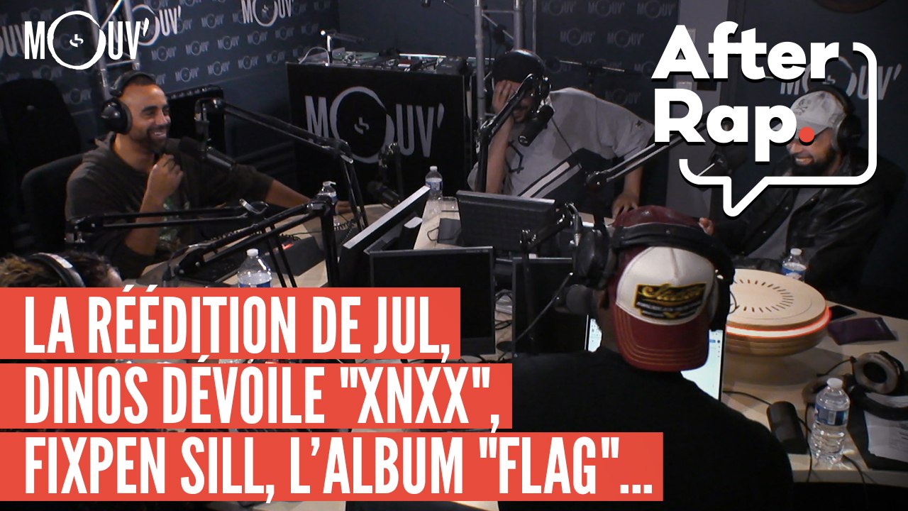 AFTER RAP : La réédition de JuL, Dinos dévoile "XNXX", l'album de Fixpen Sill...