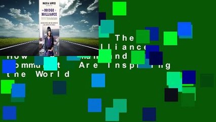 Full version  The Bridge to Brilliance: How One Woman and One Community Are Inspiring the World