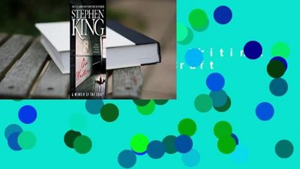 Full version  On Writing: A Memoir of the Craft  For Kindle