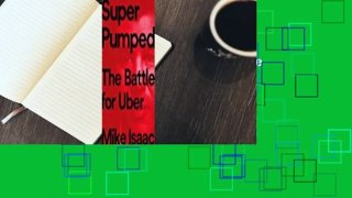 Full version  Super Pumped: The Battle for Uber  For Kindle