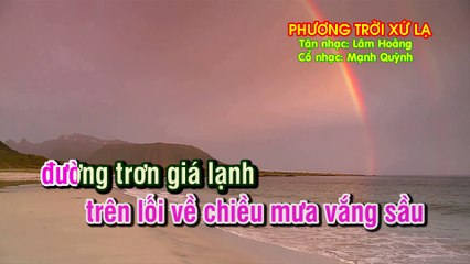 PHƯƠNG TRỜI XỨ LẠ Tân Cổ KaraOke Song Ca Tân nhạc- Lâm Hoàng - Cổ nhạc- Mạnh Quỳnh