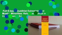 Full E-book  Buddhist Extremists and Muslim Minorities: Religious Conflict in Contemporary Sri