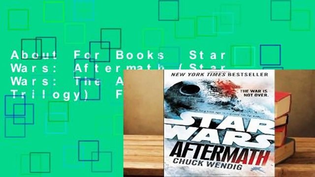 About For Books Star Wars: Aftermath (Star Wars: The Aftermath Trilogy) For Free
