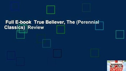 Full E-book  True Believer, The (Perennial Classics)  Review