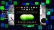 Full E-book  The Unhealthy Truth: One Mother s Shocking Investigation Into the Dangers of America