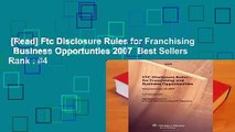 [Read] Ftc Disclosure Rules for Franchising   Business Opportunties 2007  Best Sellers Rank : #4